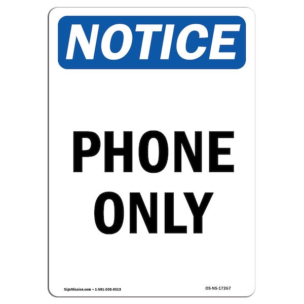 Safety Sign, OSHA Notice, 5" Height, Phone Only Sign, Portrait, 10PK